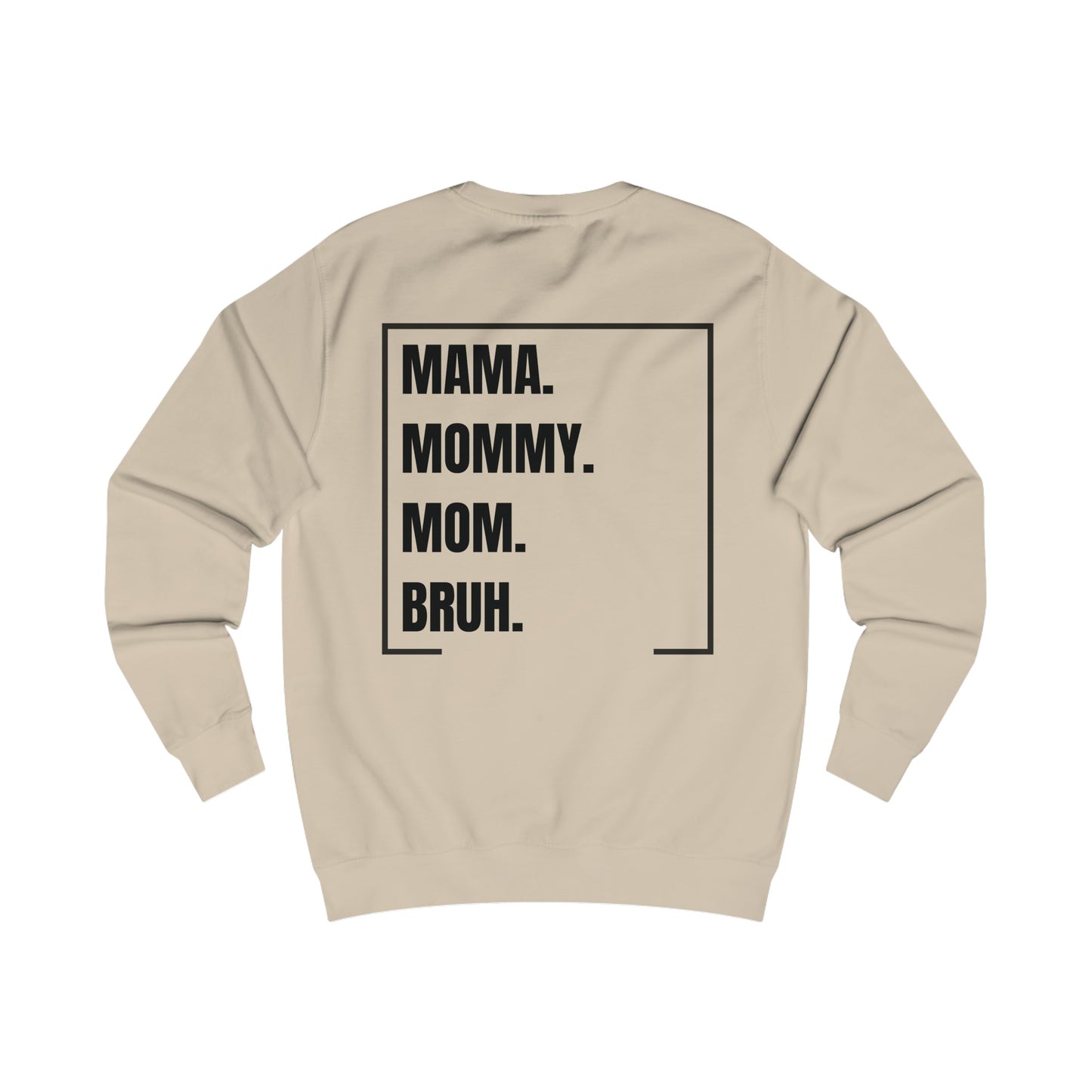 Mama Mommy Mom Sweatshirt